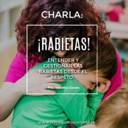 Charla: Rabietas. Entender y gestionar las rabietas desde el respeto